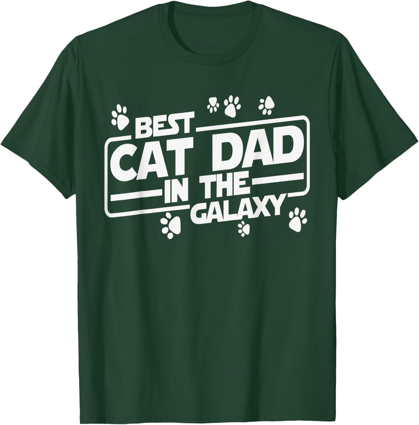 Best Cat Dad In The Galaxy Best Cat Dad Ever Funny Cat Quote T-Shirt - T-Shirt | Forest