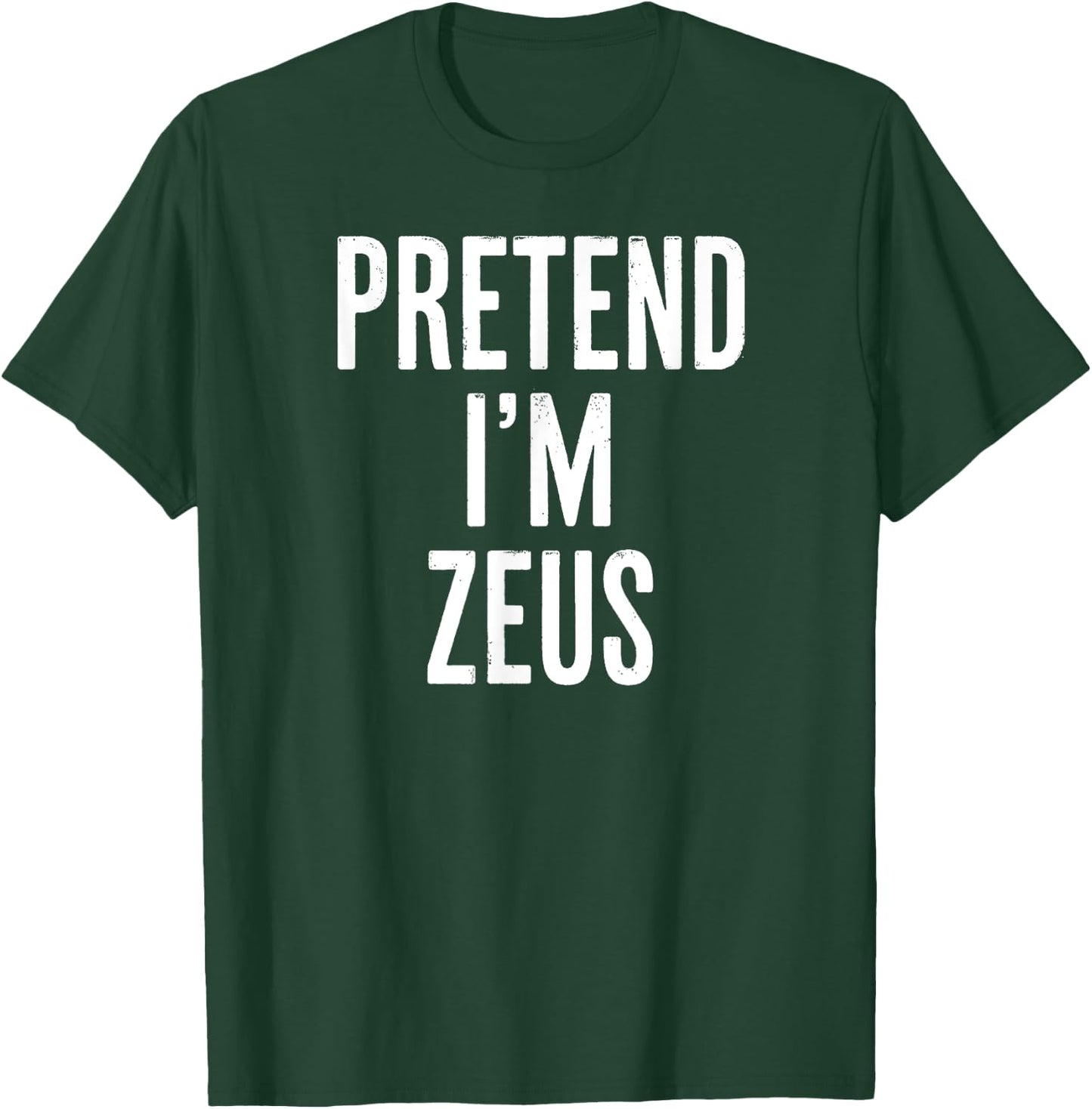 Simple Easy Pretend I'm Zeus Halloween Costume T-Shirt - T-Shirt | Forest