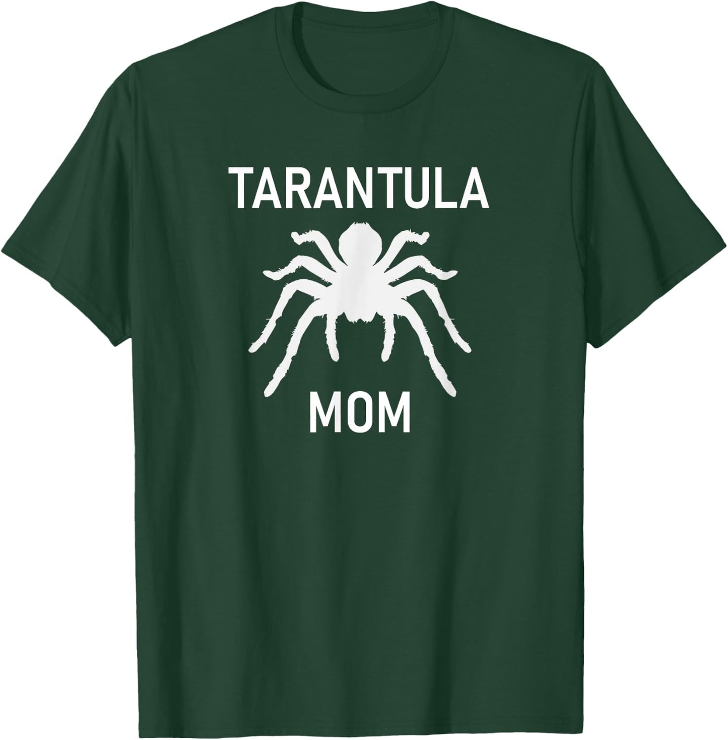 Tarantula Mom, Funny, Jokes, Sarcastic T-Shirt - T-Shirt | Forest