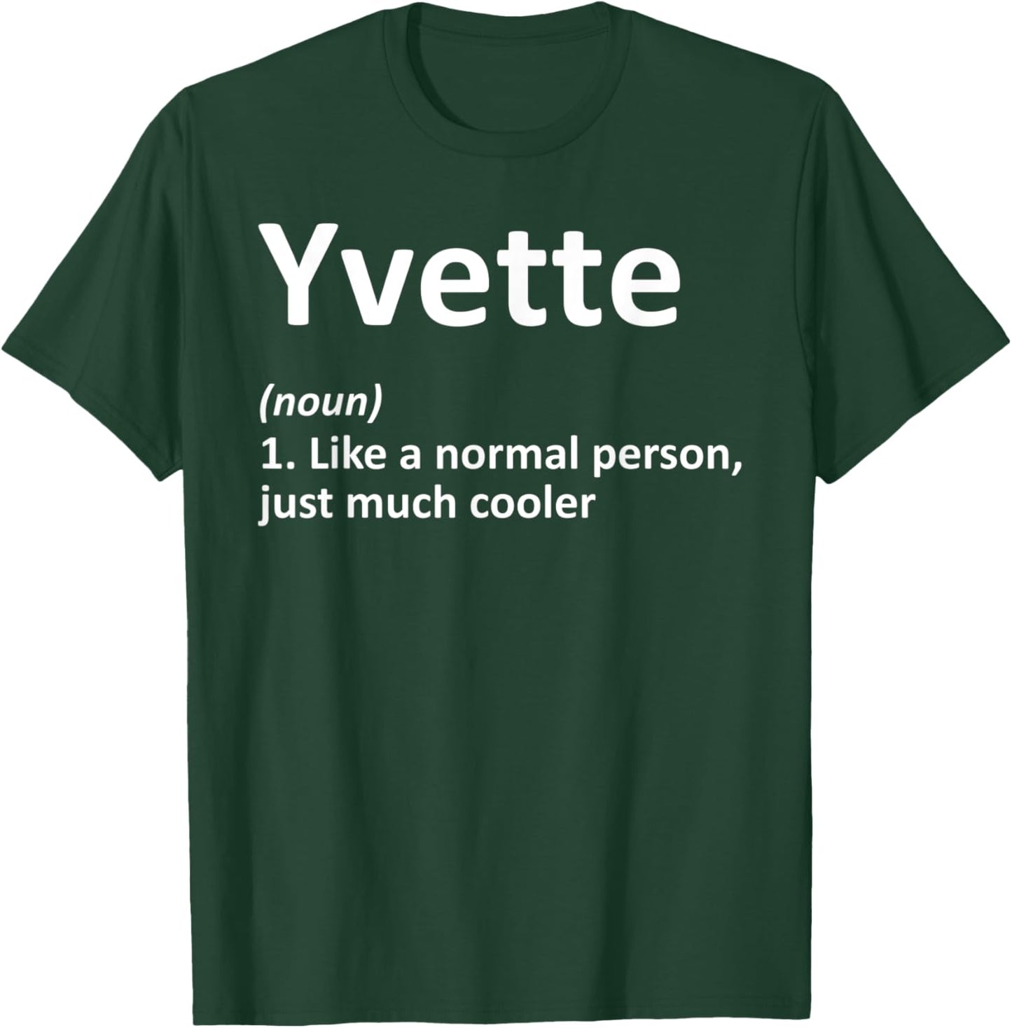 YVETTE Definition Personalized Name Funny Birthday Gift T-Shirt - T-Shirt | Forest