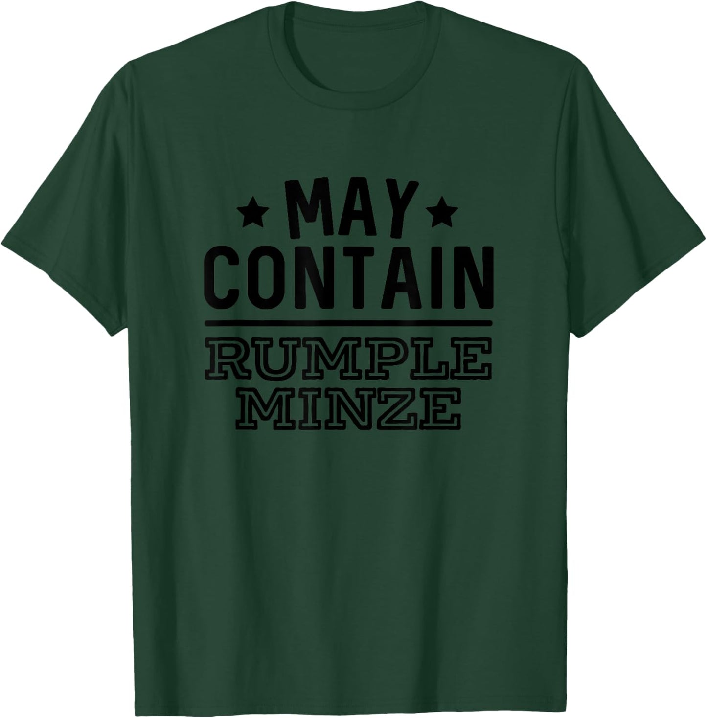 May Contain Rumple Minze Funny Alcohol Bar Crawl T-Shirt - T-Shirt | Forest