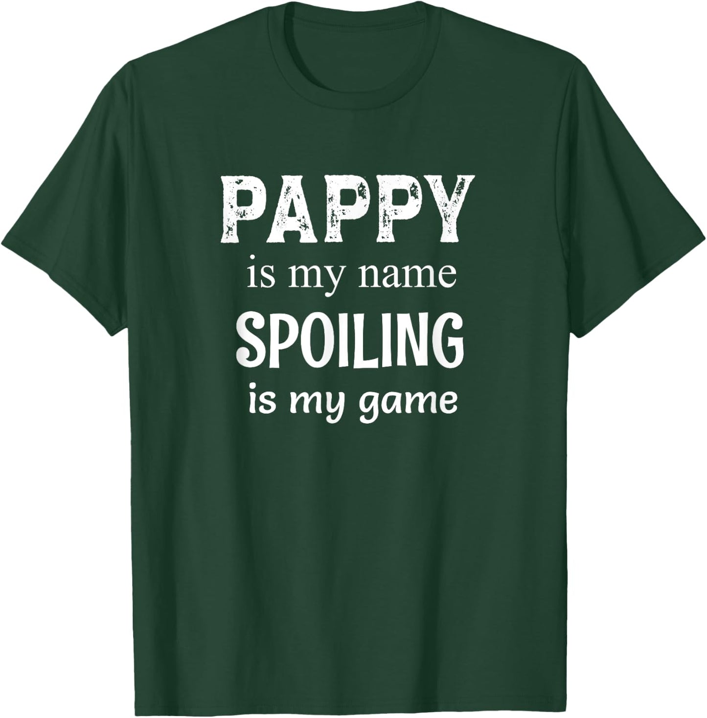 Pappy Is My Name Grandpa Grandfather T-Shirt - T-Shirt | Forest
