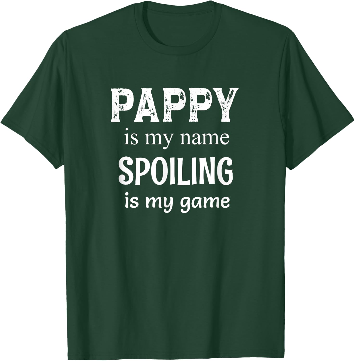 Pappy Is My Name Grandpa Grandfather T-Shirt - T-Shirt | Forest