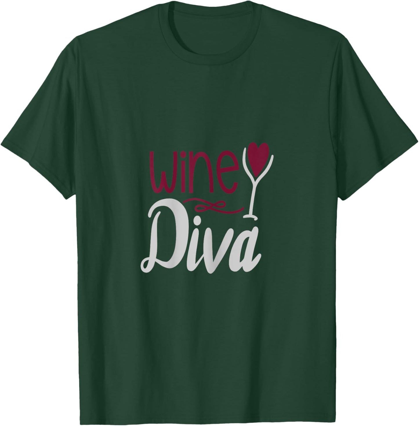 Fun Wine Diva Women Valentine Gift T-Shirt - T-Shirt | Forest