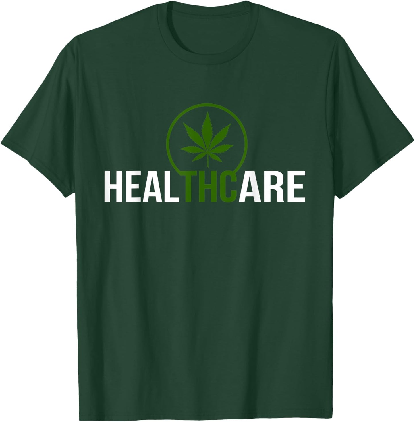 THC Healthcare Cannabis 420 Medical Marijuana T-Shirt - T-Shirt | Forest