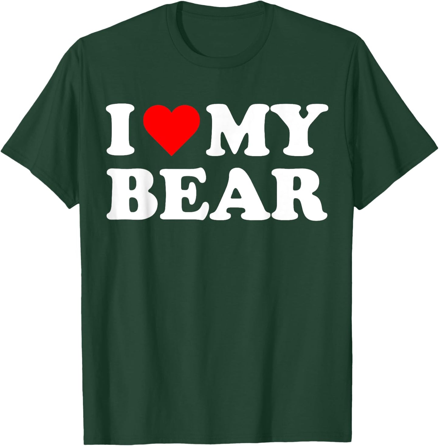 I Heart My Bear I love my Bears Cute Funny Pet Owner T-Shirt - T-Shirt | Forest