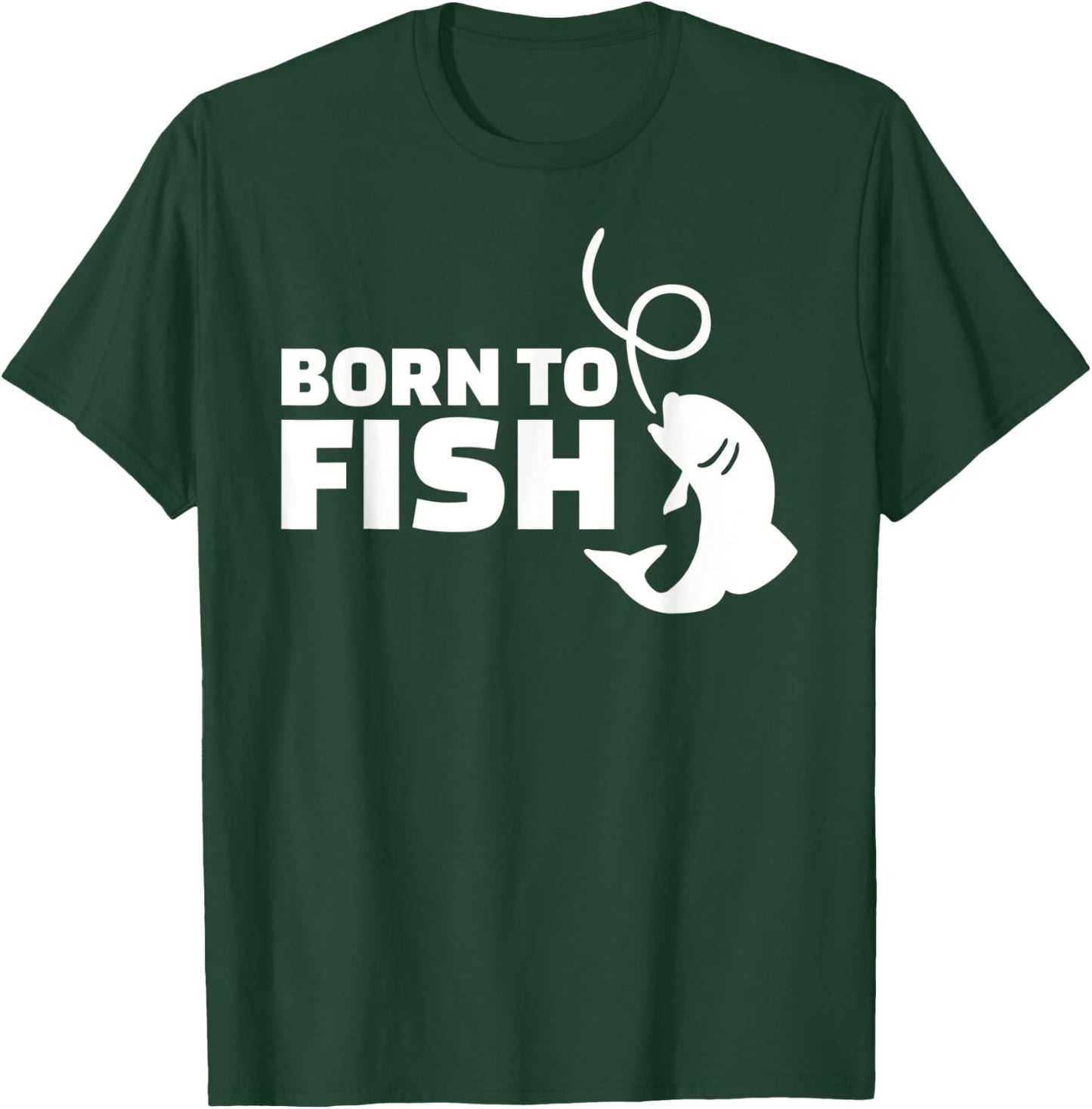 Born to fish T-Shirt - T-Shirt | Forest