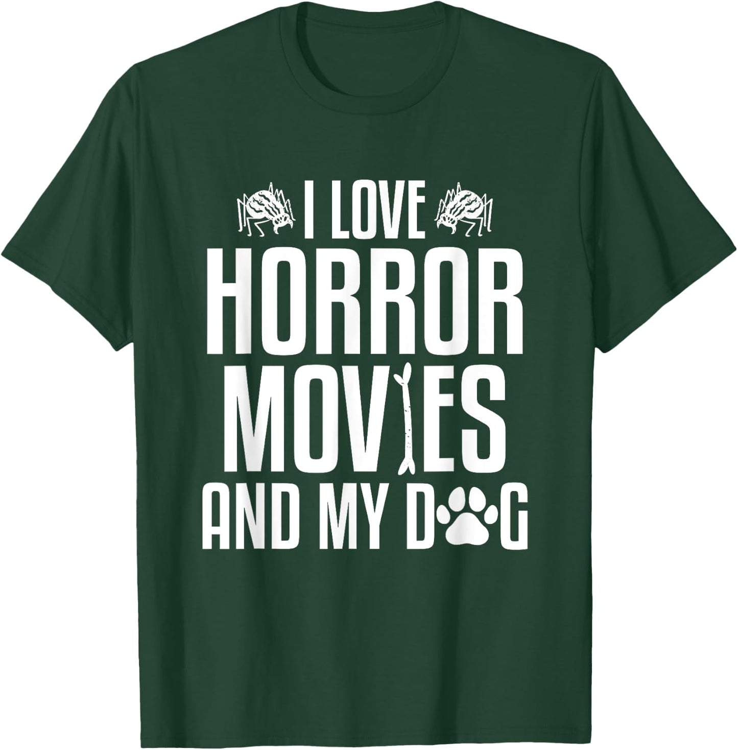 I Love Horror Movies And My Dog Halloween True Crime Women T-Shirt - T-Shirt | Forest
