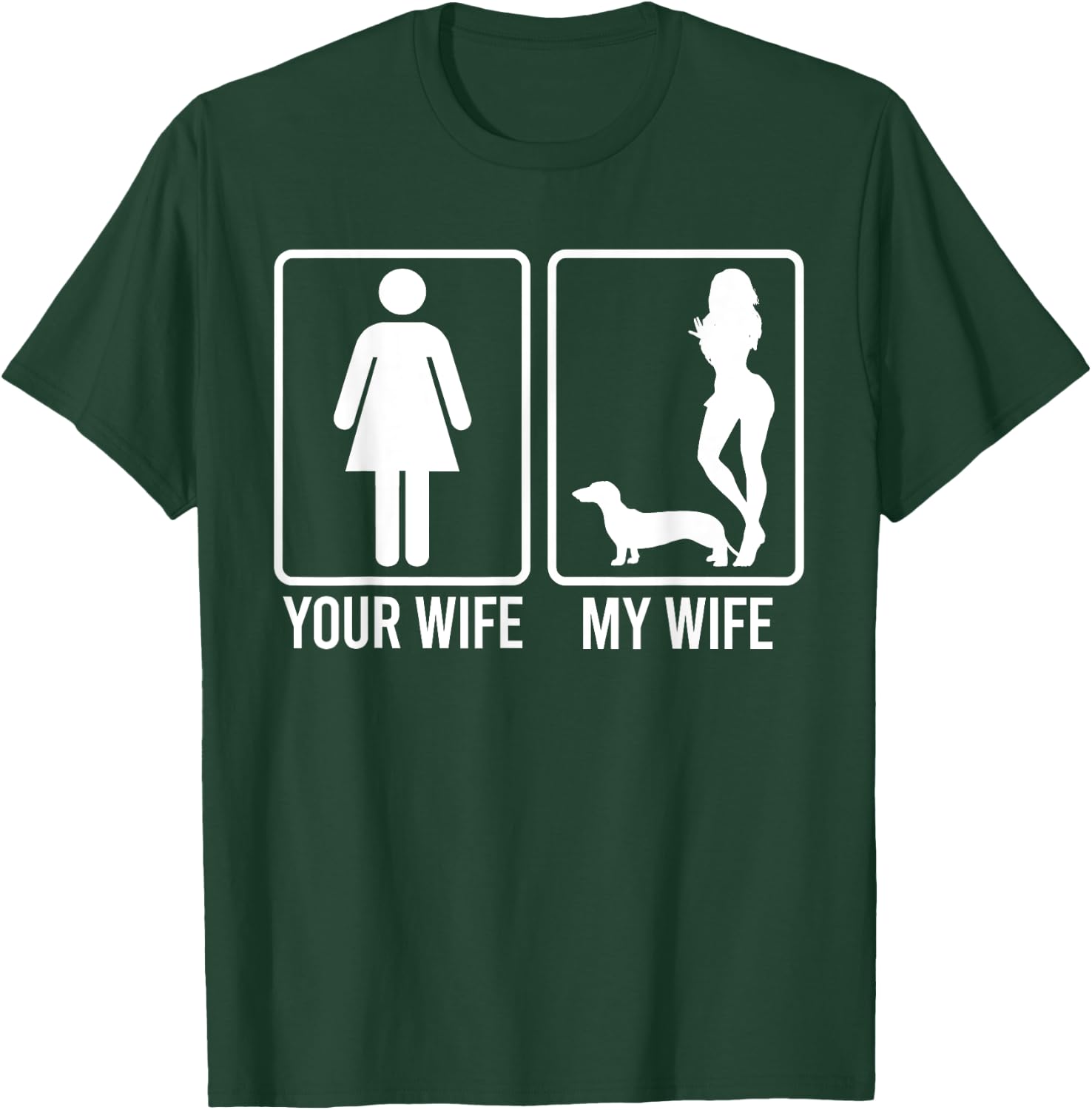 Your Wife My Wife Shirt For Husband, Dachshund Dog Dad T-Shirt - T-Shirt | Forest