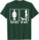 Your Wife My Wife Shirt For Husband, Dachshund Dog Dad T-Shirt - T-Shirt | Forest