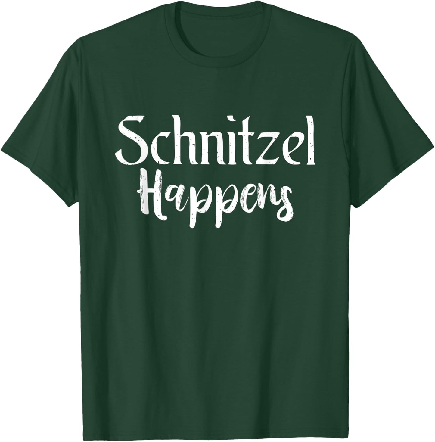 Schnitzel Happens Funny German Schnitzel T-Shirt - T-Shirt | Forest