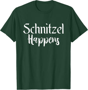 Schnitzel Happens Funny German Schnitzel T-Shirt - T-Shirt | Forest