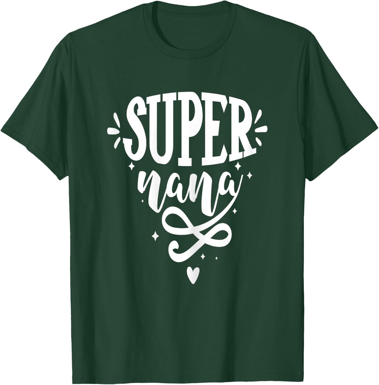 Super nana For Moms T-Shirt - T-Shirt | Forest