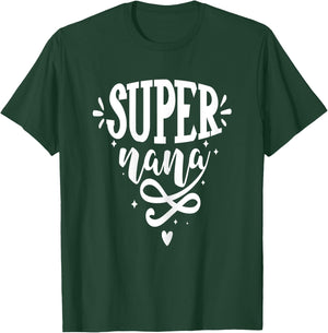 Super nana For Moms T-Shirt - T-Shirt | Forest