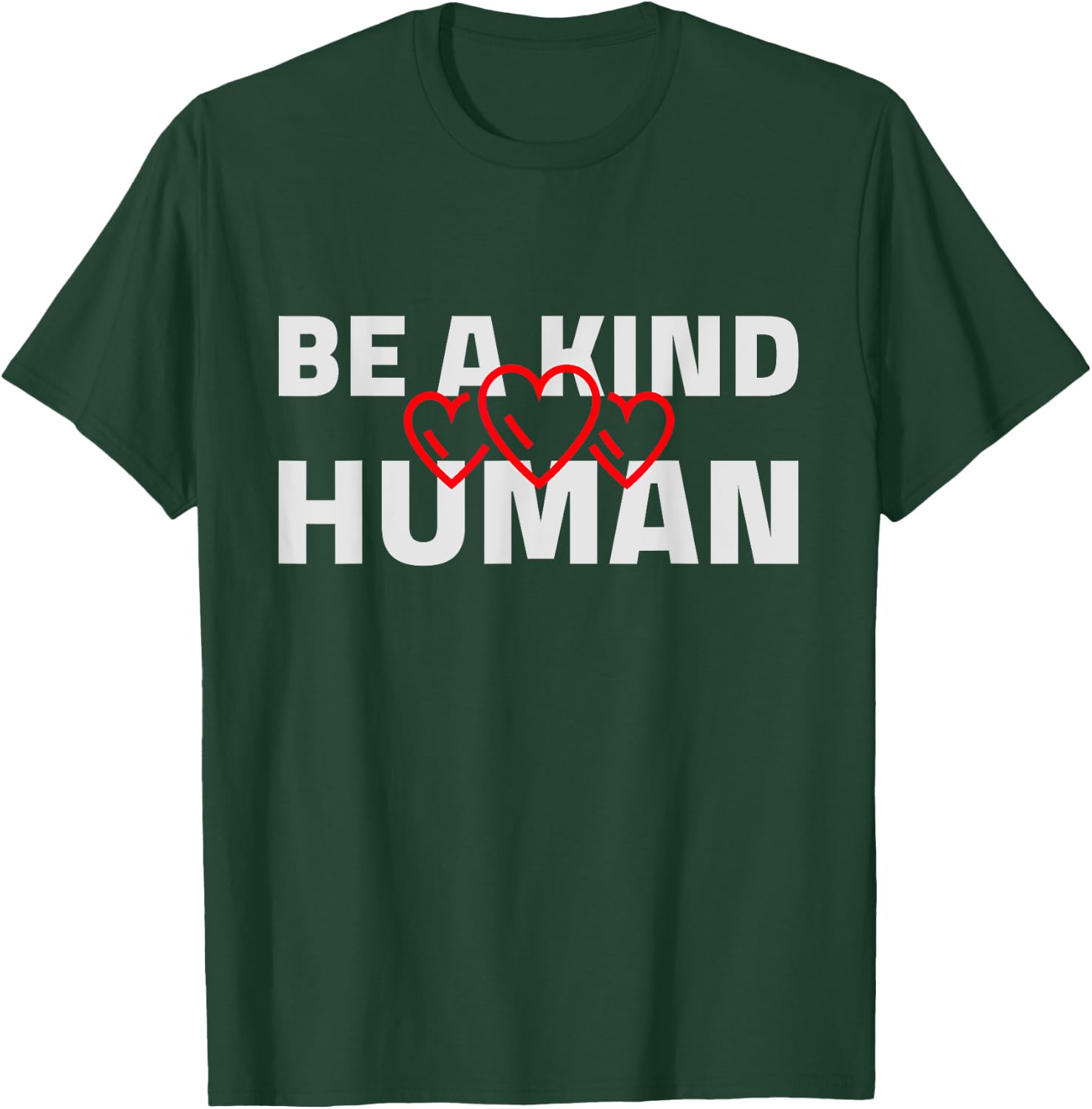 Be A Kind Human Cute Inspirational Heart Love Blessed Kind T-Shirt - T-Shirt | Forest