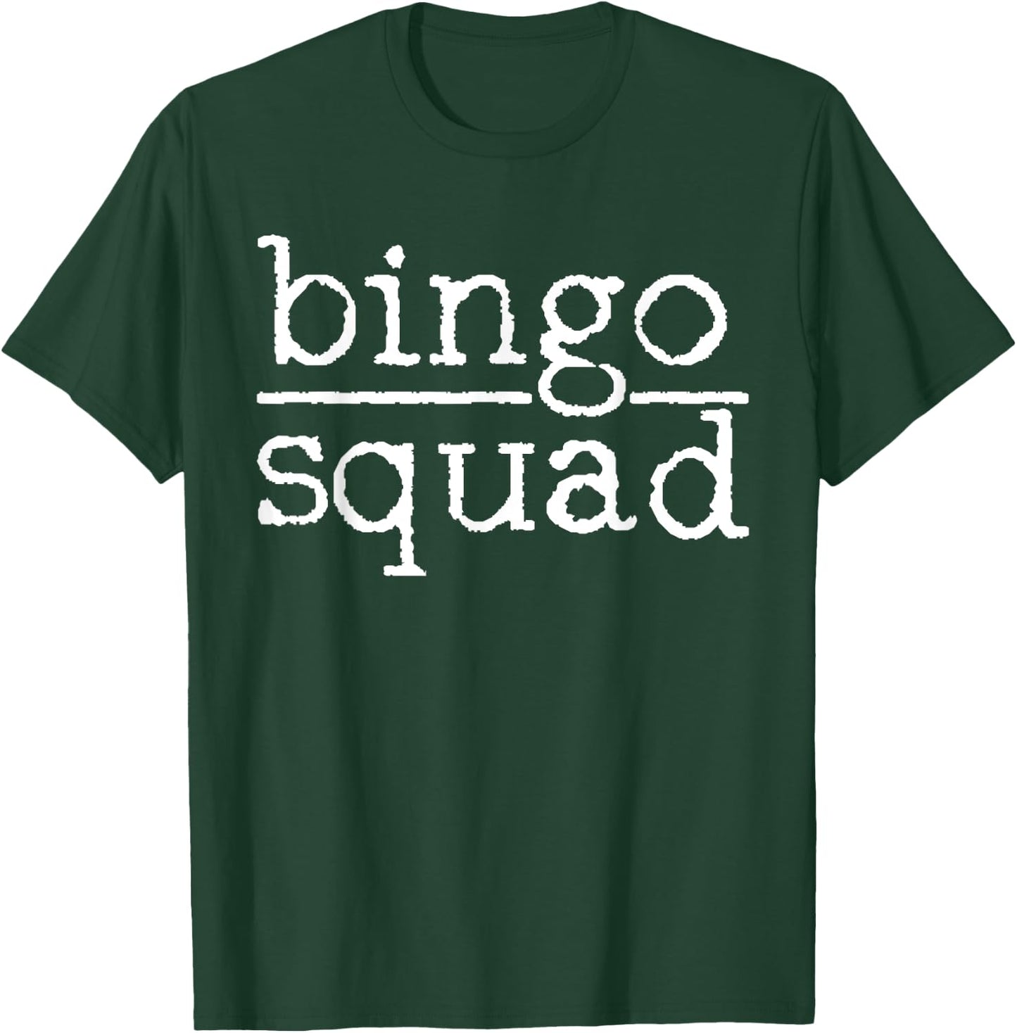 Bingo Bingo Squad Bingo Card Player Gift T-Shirt - T-Shirt | Forest