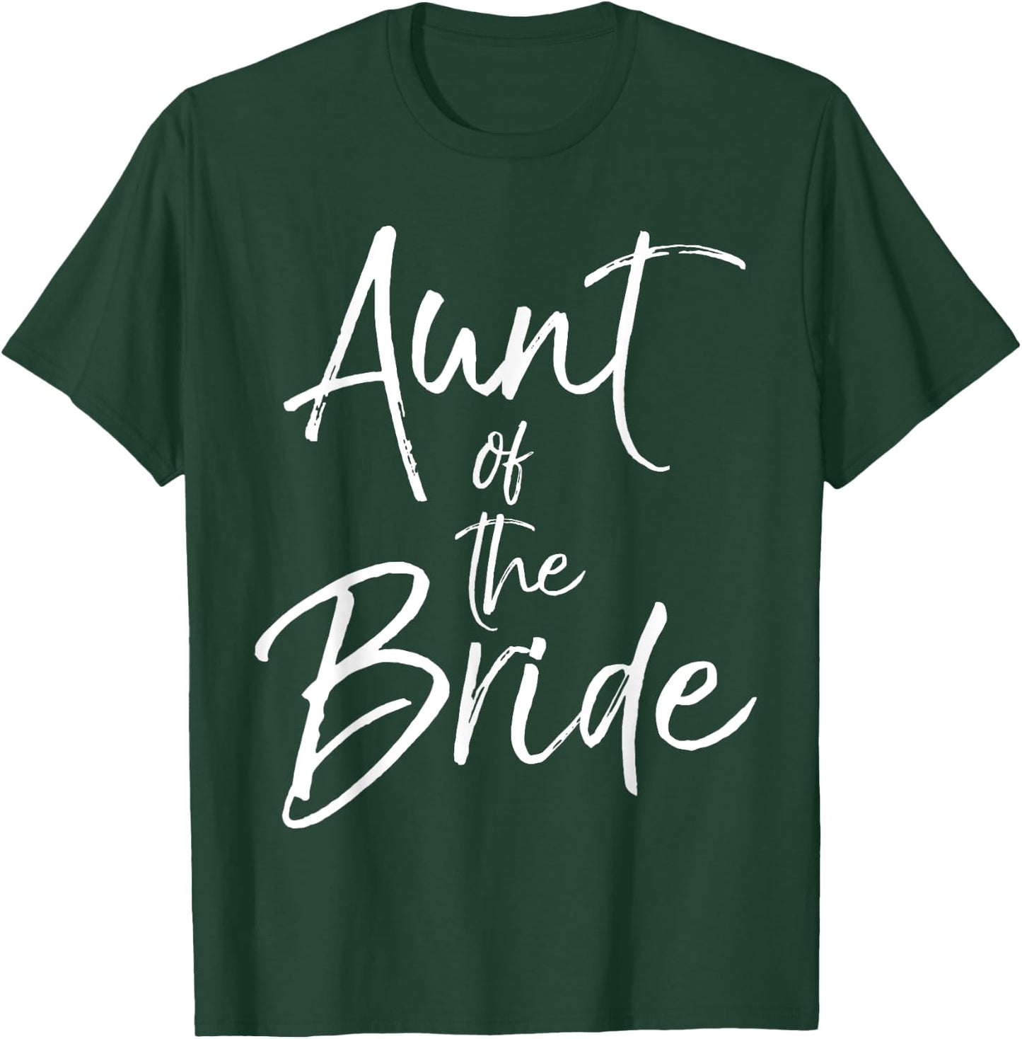 Aunt of the Bride Shirt Cute Bridal Party Auntie T-Shirt - T-Shirt | Forest