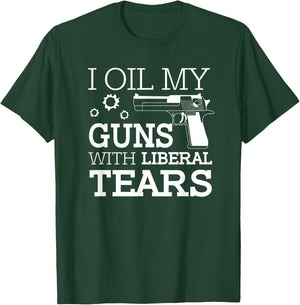 Funny I Oil My Guns With Liberal Tears 2nd Amendment Men's T-Shirt - T-Shirt | Forest