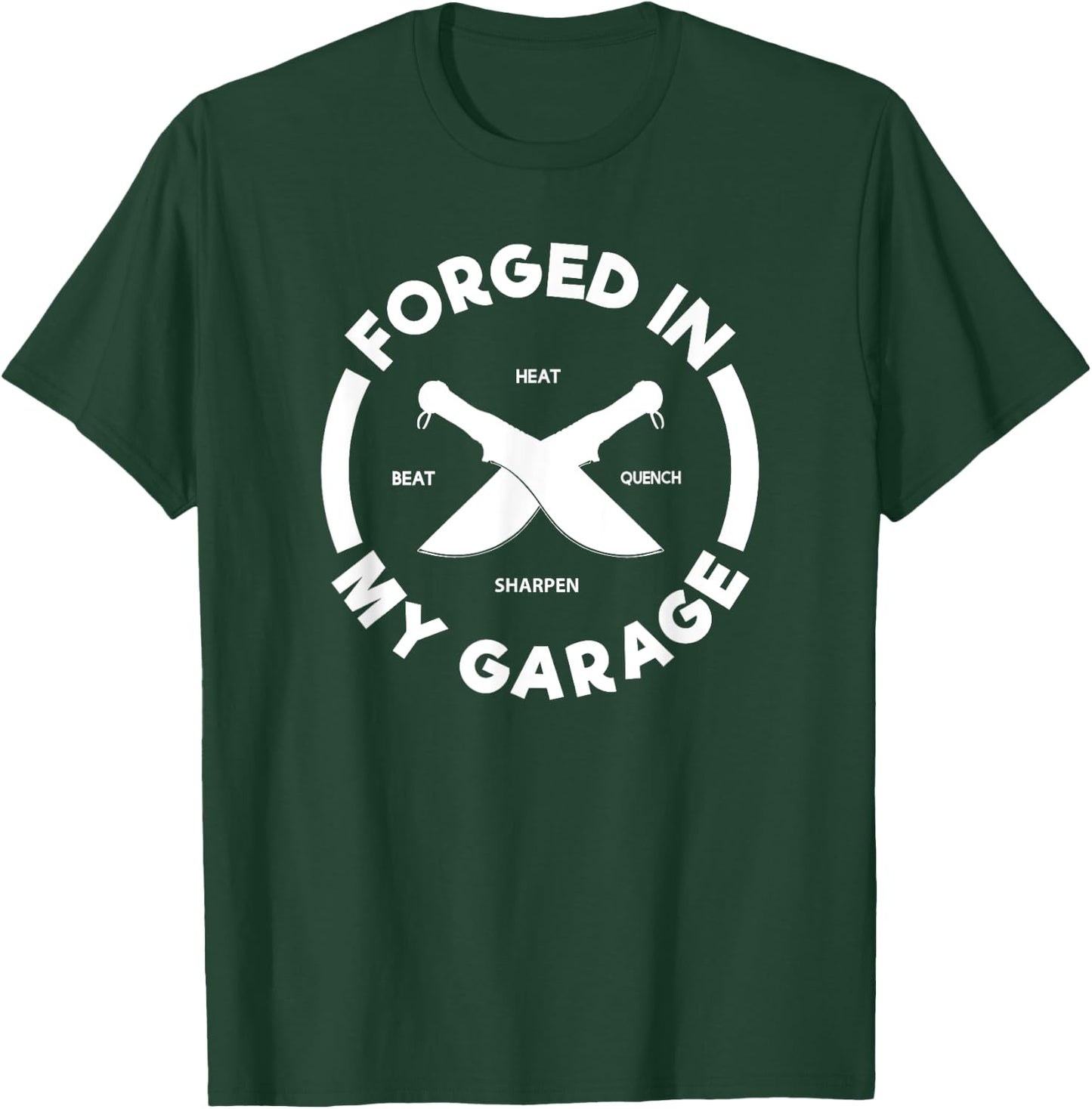 Forged In My Garage Knife Forging T-Shirt - T-Shirt | Forest