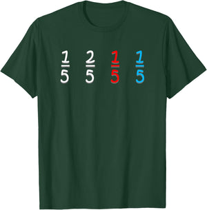 Funny Math Fraction Humor Mathematicians T-Shirt - T-Shirt | Forest