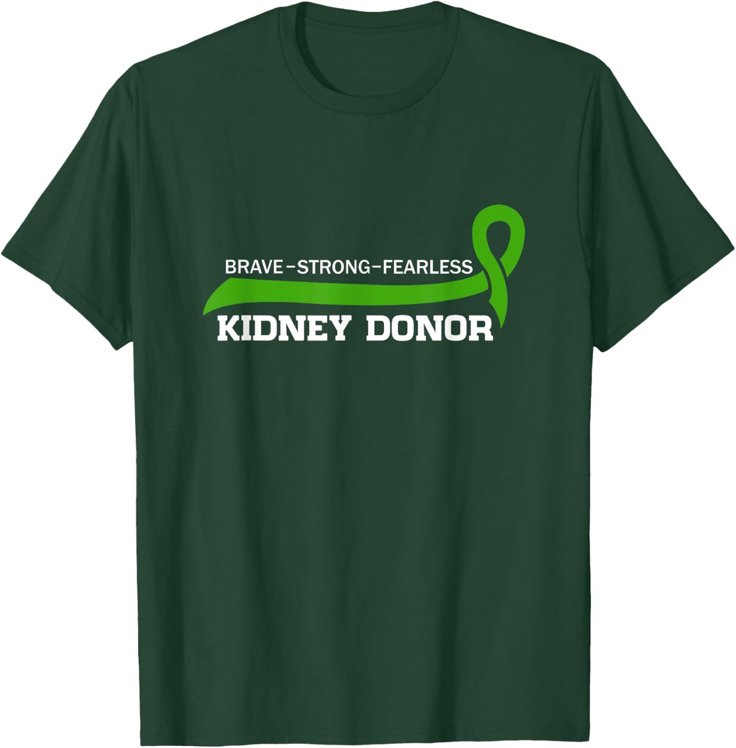 Proud Brave Kidney Donor Kidney Transplant Surgery T-Shirt - T-Shirt | Forest
