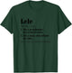 Lele definition - Birthday Gift grandma T-Shirt - T-Shirt | Forest