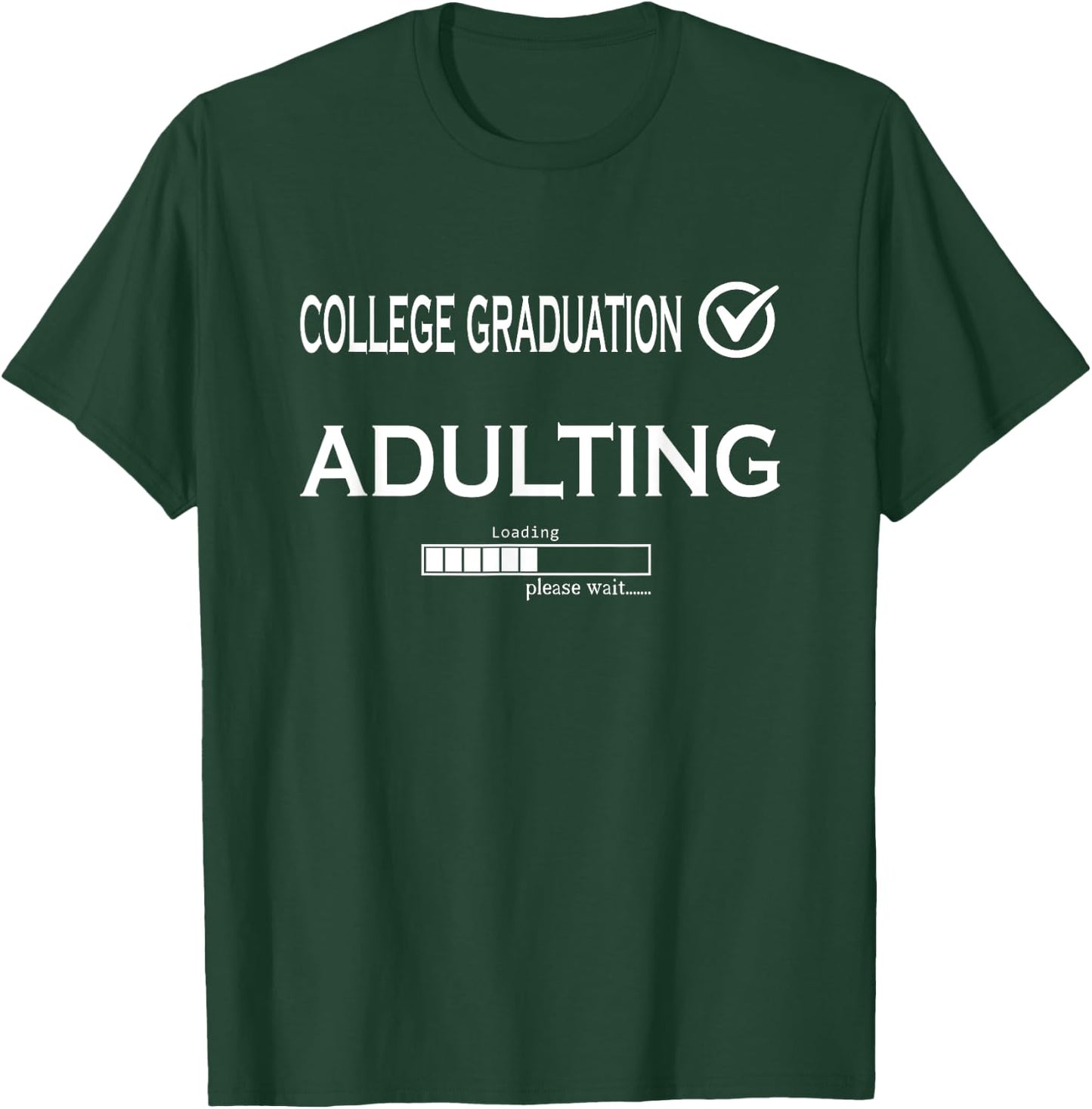 College Graduation Funny Graduate School T-Shirt - T-Shirt | Forest