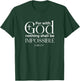 For God Nothing Shall be impossible T-Shirt - T-Shirt | Forest