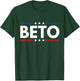 Beto for Texas Beto for Governor O'Rourke Beto 2022 T-Shirt - T-Shirt | Forest