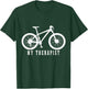 Mountain Bike My Therapist Funny MTB Biker Bicycle Cycling T-Shirt - T-Shirt | Forest