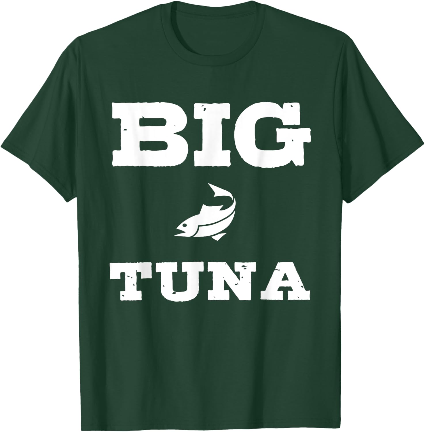 Funny Nickname Office Tuna Fish - Big Tuna T-Shirt - T-Shirt | Forest