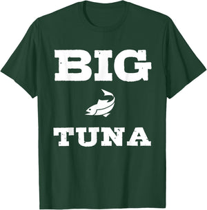 Funny Nickname Office Tuna Fish - Big Tuna T-Shirt - T-Shirt | Forest