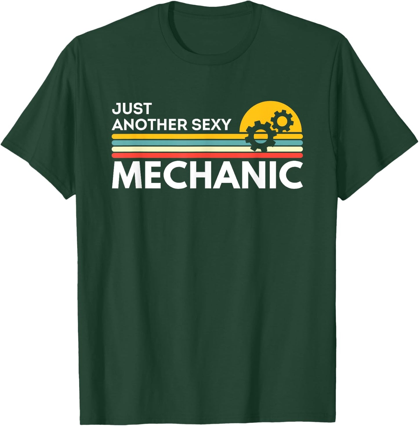 Just Another Sexy Mechanic Funny T-Shirt - T-Shirt | Forest