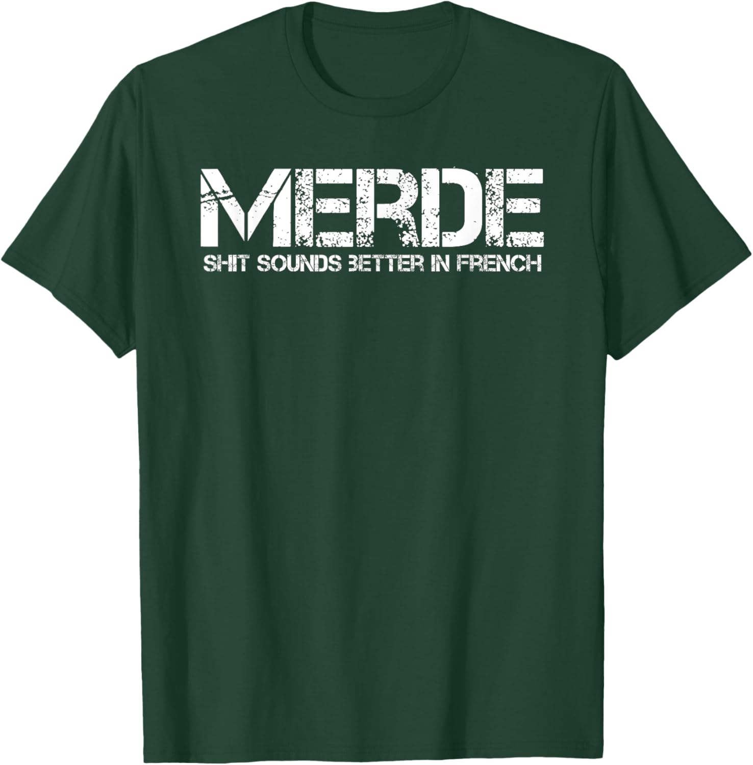 Funny Merde French Saying Adult Words Obscene Language Gifts T-Shirt - T-Shirt | Forest