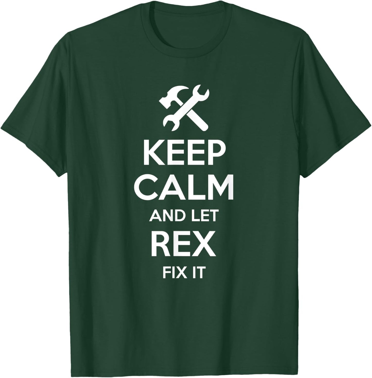 REX Fix Quote Funny Birthday Personalized Name Gift T-Shirt - T-Shirt | Forest