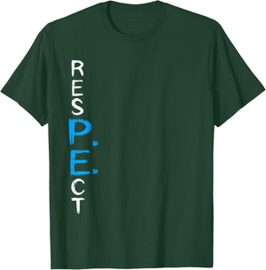 Respect P.E. Teacher PE Teacher School Fitness Gym Class T-Shirt - T-Shirt | Forest