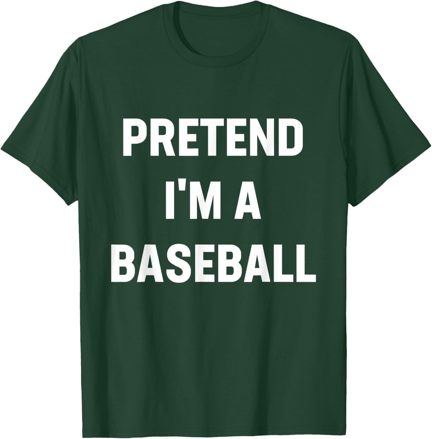 Pretend I'm A Baseball Costume Funny Halloween Party T-Shirt - T-Shirt | Forest