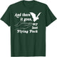 And There It Goes My Last Flying F-uck Funny Saying T-Shirt - T-Shirt | Forest