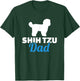 Shih Tzu Dad T-Shirt - T-Shirt | Forest