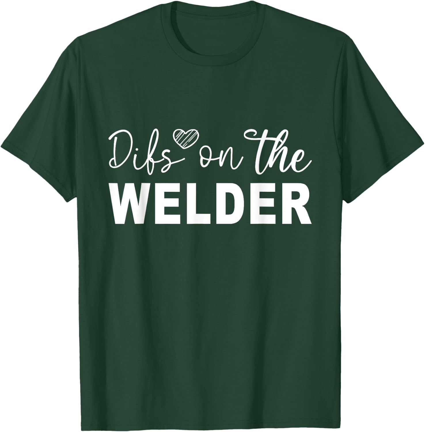Funny sarcastic Dibs on the Welder T-Shirt - T-Shirt | Forest