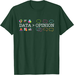 Funny Data Science Shirts - Data Is Greater Than Opinion - -Adults - Black - Small - Short Sleeve - Classic Fit - Modern - Novelty - Birthday T-Shirt - T-Shirt | Forest