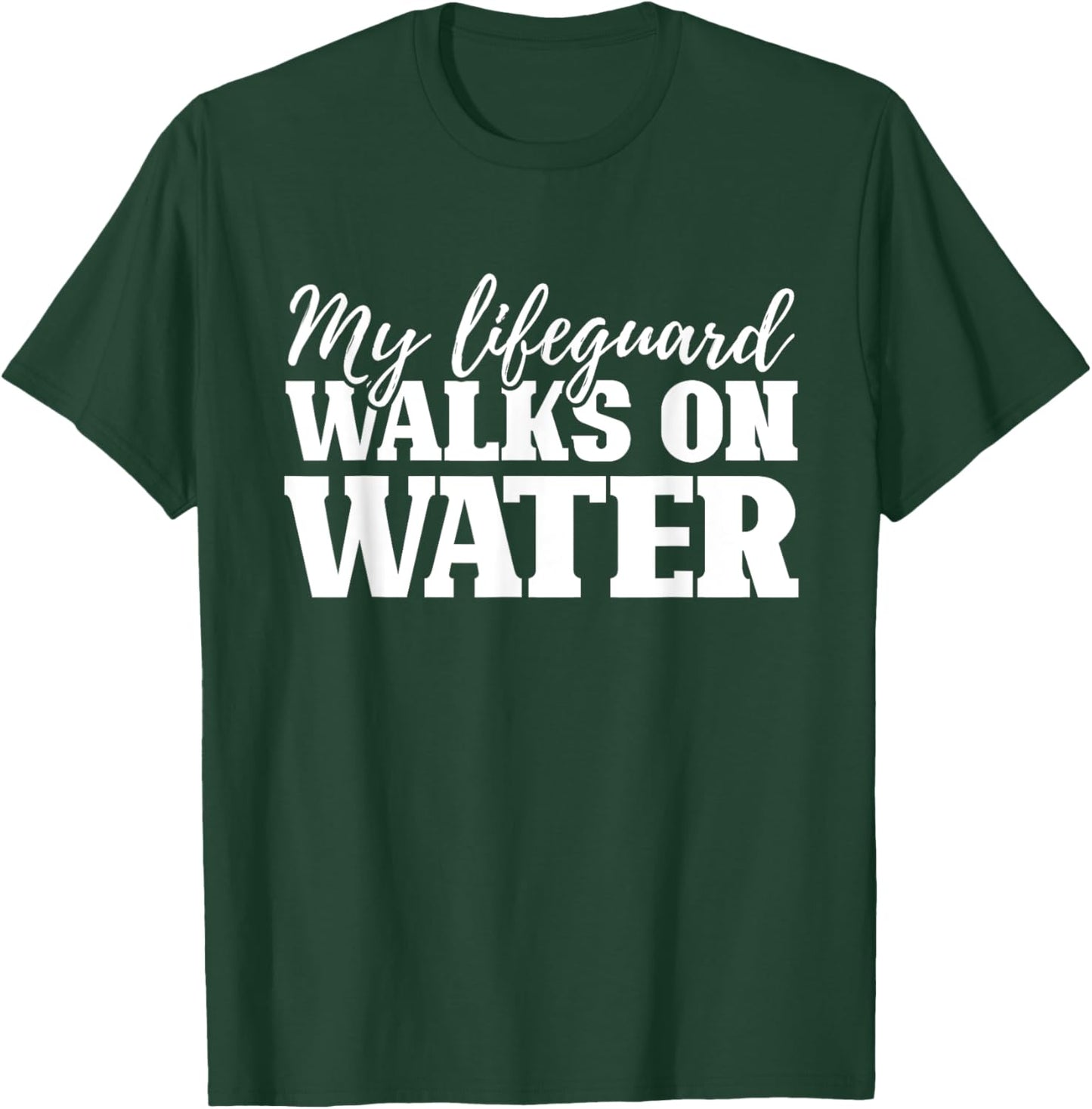My Lifequard Walks On Water Jesus Religion Christian Gifts T-Shirt - T-Shirt | Forest