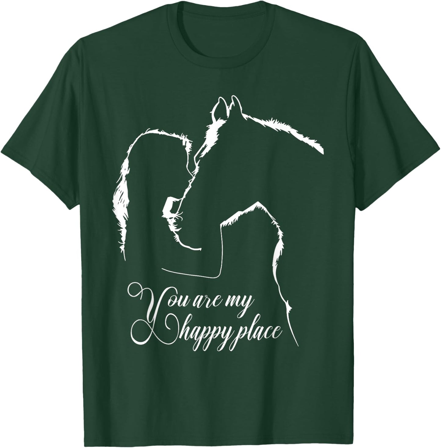 You are my happy place - Horses Lovers T-Shirt - T-Shirt | Forest