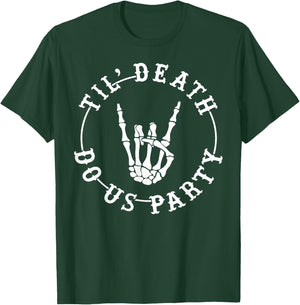 Halloween Till Death Do Us Party Skeleton Hand Bachelorette T-Shirt - T-Shirt | Forest