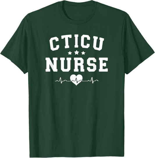 CTICU Nurse Cardiothoracic Intensive Care Unit RT RN Nursing T-Shirt - T-Shirt | Forest