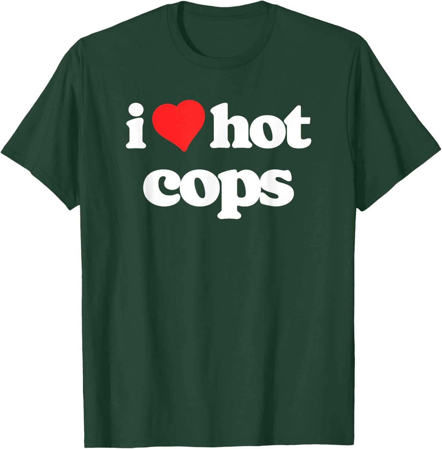 I Love Hot Cops Funny 80s Vintage Heart Policeman T-Shirt - T-Shirt | Forest