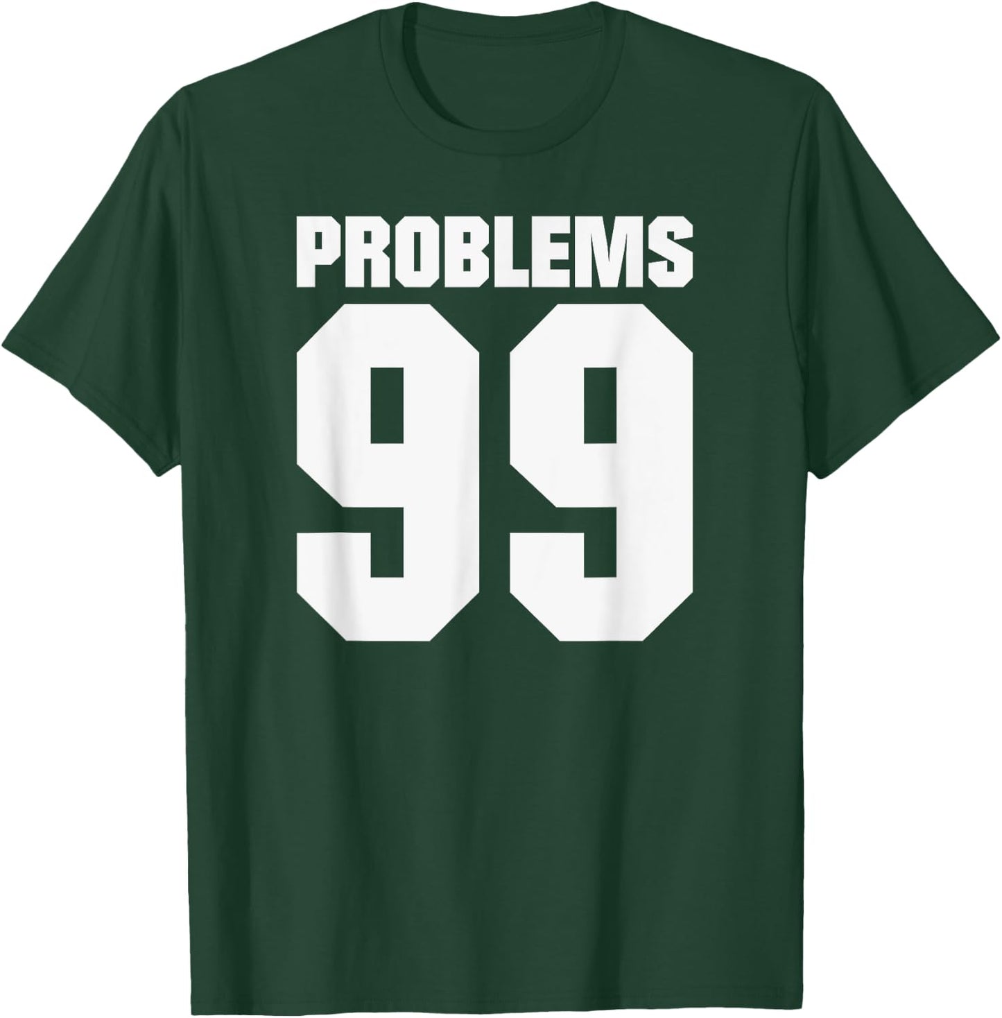 99 Problems Boyfriend Or Husband T-Shirt - T-Shirt | Forest
