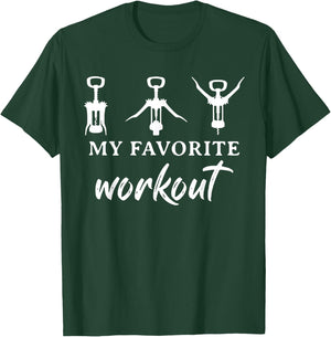 My Favorite Workout Funny Wine Lover T-Shirt - T-Shirt | Forest