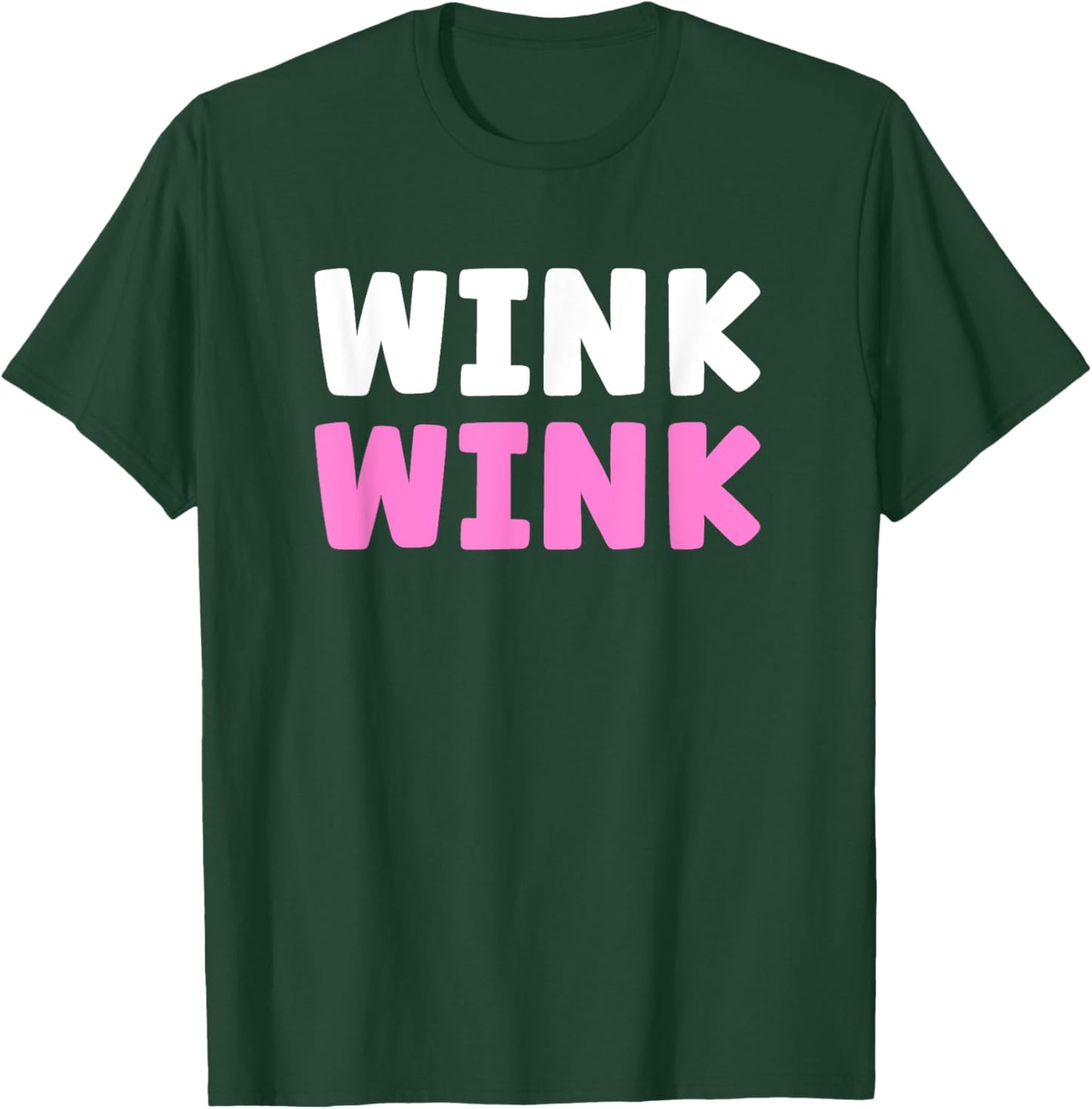 Wink wink flirtatious hello there you cute adorable T-Shirt - T-Shirt | Forest