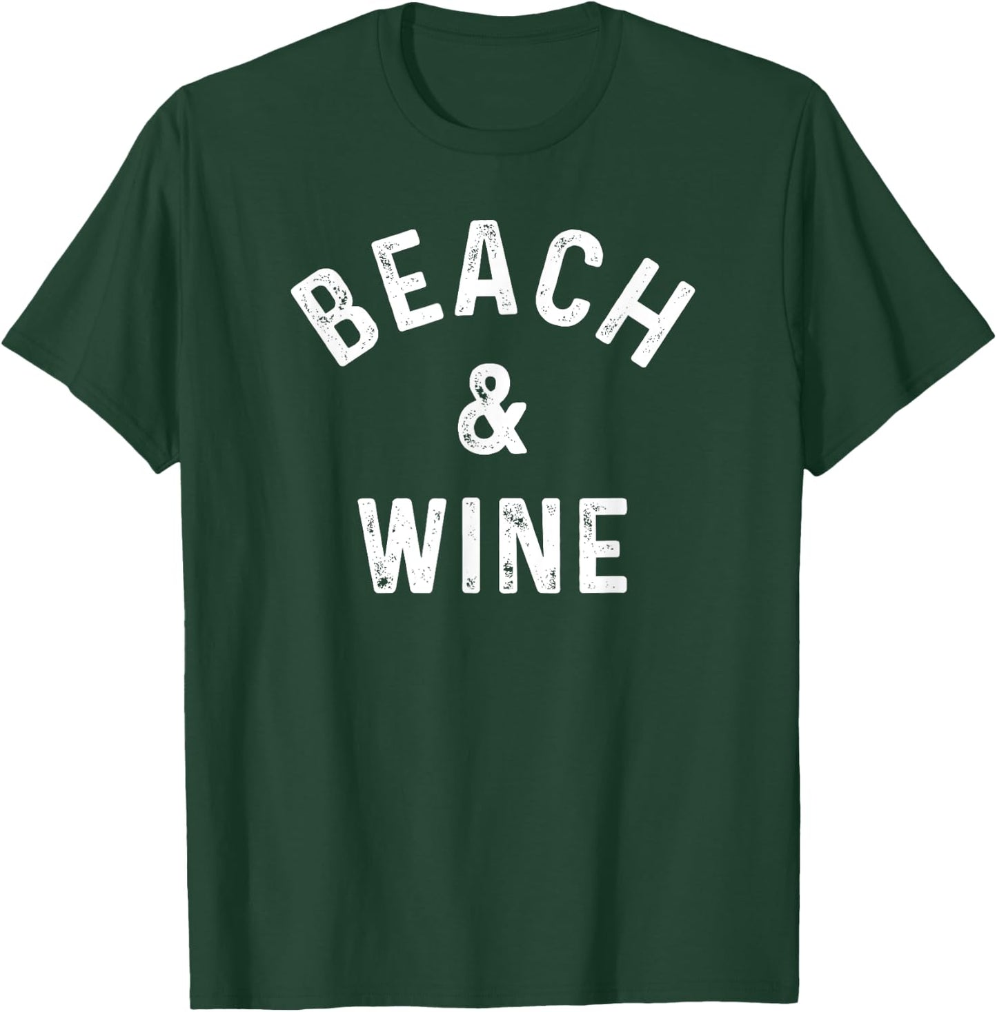 Beach & Wine Funny Wine Drinker Vacation Saying Slogan T-Shirt - T-Shirt | Forest